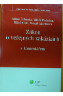 Zákon o veřejných zakázkách s komentářem - ... autoři různí/ bez autora