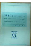 Setba 1898 - 1938 - ŽIŽKA L. K.
