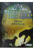 Tygří srdce. Princ džungle - DIX Robin