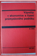 Výpočty v ekonomice a řízení průmyslového podniku - SYNEK Miloslav