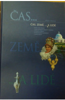 Čas, země a lidé. Kniha o jižní Moravě, o jejích přírodních krásách a náladách, prehistorii a historii, architektonických památkách a lidové kultuře  - OLIVA Petr