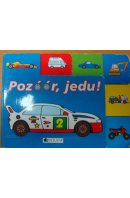 Pozóór, jedu! - ... autoři různí/ bez autora