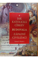 Jak katolická církev budovala západní civilizaci - WOODS Thomas E. jr.