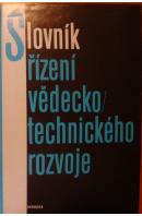 Slovník řízení vědecko/ technického rozvoje - NEMYNÁŘ Blahomil