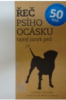 Řeč psího ocásku. Tajný jazyk psů - COLLINS Sophie