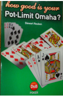 How Good is Your Pot-Limit Omaha? - REUBEN Stewart