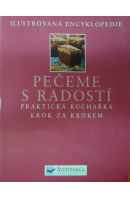 Pečeme s radostí. Praktická kuchařka krk zas krokem - WALDEN Hilaire