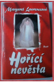 Hořící nevěsta - LAWRENCEOVÁ Margaret
