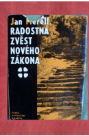 Radostná zvěst Nového zákona - MERELL Jan