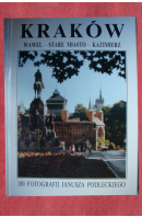 Kraków. Wawel - Stare miasto -Kazimierz - ROTTER Grazyny