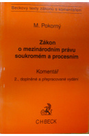 Zákon o mezinárodním právu soukromém a procesním. Komentář, 2. vydání - POKORNÝ Milan