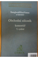 Obchodní zákoník. Komentář, 7. vydání - ŠTENGLOVÁ I./ PLÍVA S./ TOMSA M.