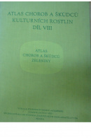 Atlas chorob a škůdců kulturních rostlin VIII. Atlas chorob a škůdců zeleniny - STARÝ Bohumil