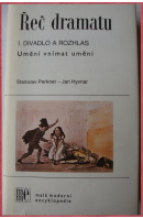 Řeč dramatu (Umění vnímat umění) I. Divadlo a rozhlas - PERKNER S./ HYVNAR J.