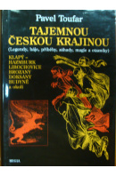 Tajemnou českou krajinou. Klapý - Hazmburk, Libochovice, Brozany, Doksany, Budyně a okolí - TOUFAR Pavel