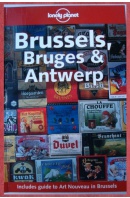 Brussels, Bruges and Antwerp - LOGAN Leanne/ COLE Geert