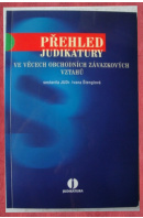 Přehled judikatury ve věcech obchodních závazkových vztahů - ŠTENGLOVÁ Ivana