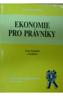 Ekonomie pro právníky - TOMAŽIČ Ivan