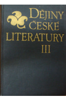 Dějiny české literatury III. Literatura druhé poloviny devatenáctého století - BRABEC Jiří a kol.