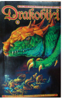 Drakobijci 8. Sborník vítězných prací ze soutěže "O železnou rukavici lorda Trollslayera" - ... autoři různí/ bez autora
