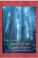 Spirituality and World Religions. A Comparative Introduction - SAINT-LAURENT George E.