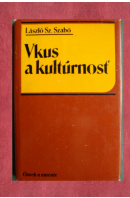 Vkus a kultúrnosť - SZABÓ László Sz.