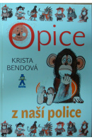 Opice z naší police - BENDOVÁ Krista