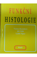 Funkční histologie - KONRÁDOVÁ V./ UHLÍK J./ VAJNER L.