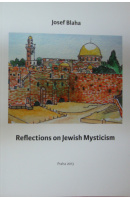 Reflections on Jewish Mysticism - BLAHA Josef