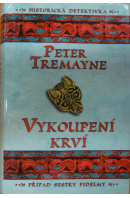 Vykoupení krví - TREMAYNE Peter