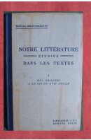 Notre Littérature. Étudieé DAns les Textes I, II - BRAUNSCHVIG Marcel