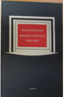 Mnoho povyku pro nic  - SHAKESPEARE William