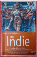 Jih Indie. Bombaj, Góa, Karnátaka,Kérala, Tamilnádu, Ándhrapradéš, Andamány - ...autoři různí/ bez autora