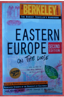 Eastern Europe. On the Loose. Berkeley Guides - ...autoři různí/ bez autora