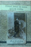 První žena na kole kolem světa. Annie Londonderry (1894 - 1895) - ZHEUTLIN Peter