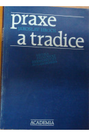 Praxe a tradice - HROCH Jaroslav