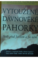 Vytoužené dávnověké pahorky. Svět před Ježíšem a po něm - CAHILL Thomas