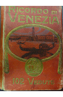 Ricordo di Venezia. 102 Vedute - ... autoři různí/ bez autora