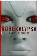 Robokalypsa - WILSON Daniel