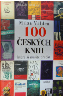 100 českých knih, které si musíte přečíst - VALDEN Milan