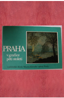 Praha v grafice pěti století. Z přírůstků sbírek Muzea hl. města Prahy - ...autoři různí/ bez autora