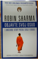 Objavte svoj osud s mníchom, ktorý predal svoje ferrari - SHARMA Robin