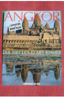 Angkor. Dix siecles d´art Khmer - ...autoři různí/ bez autora