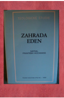 Zahrada Eden. Biblická odpověď na otázku po člověku - HOCHMANN Františekj