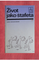 Život jako štafeta - MARHOUNOVÁ Jana