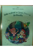 Jake a piráti ze Země Nezemě. Švihadlo. Zlatá sbírka pohádek - DISNEY Walt