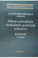 Zákon o přeměnách obchodních společností a družstev. Komentář, 1. vydání - ... autoři různí/ bez autora