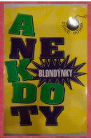 Blondýnky. Anekdoty - ...autoři různí/ bez autora
