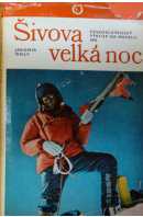 Šivova velká noc. Československý výstup na Makalu 1976 - WOLF Jaromír