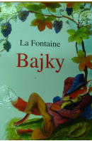 Bajky - FONTAINE La/ KAŠPAR J.
